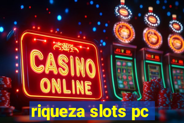 riqueza slots pc